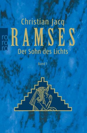 Der Sohn des Lichts / Ramses Bd. 1