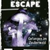 Mission Escape – Gefangen im Zauberwald