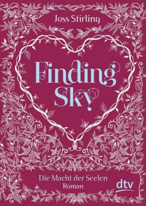 Finding Sky / Macht der Seelen Bd. 1