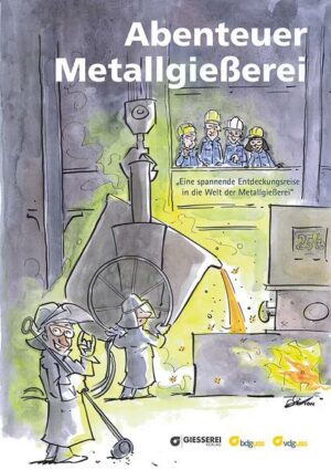 Abenteuer Metallgießerei