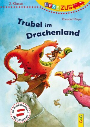 LESEZUG/2.Klasse: Trubel im Drachenland