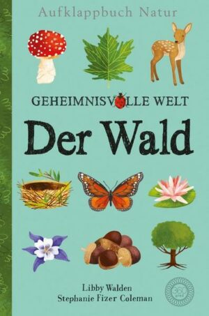 Aufklappbuch Natur - Geheimnisvolle Welt