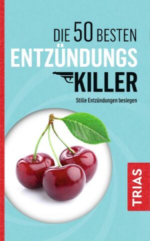 Die 50 besten Entzündungs-Killer