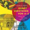 Kunst verstehen von A - Z