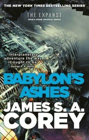 The Expanse 06. Babylon's Ashes