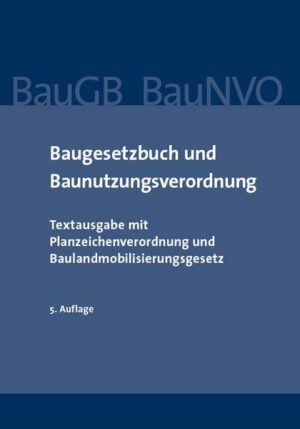 Baugesetzbuch und Baunutzungsverordnung