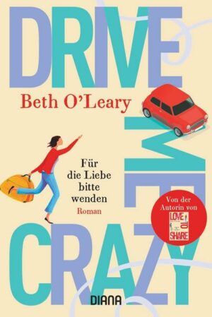 Drive Me Crazy – Für die Liebe bitte wenden