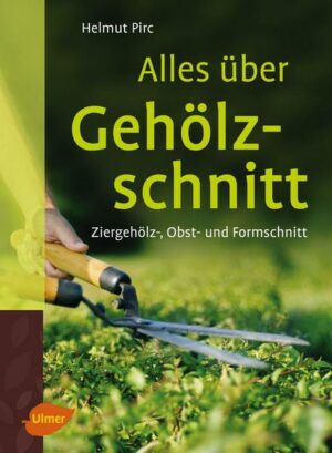 Alles über Gehölzschnitt