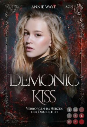 Demonic Kiss 1: Verborgen im Herzen der Dunkelheit