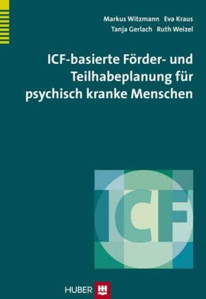 ICF-basierte Förder- und Teilhabeplanung für psychisch kranke Menschen