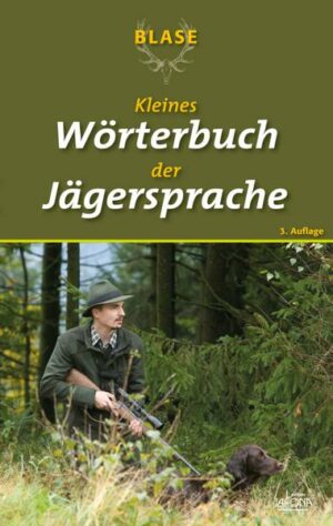 Blase - Kleines Wörterbuch der Jägersprache