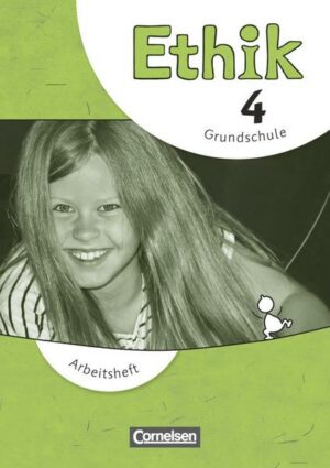 Ethik - Grundschule - Neubearbeitung - 4. Schuljahr