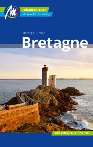 Bretagne Reiseführer Michael Müller Verlag