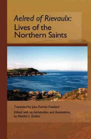 The Lives of the Northern Saints