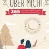 'Das weißt du sicher noch nicht über mich!' 365 aufregende Fragen für eure Beziehung. Die gesprächsfördernde Alternative zur Bucket List für Paare. Id