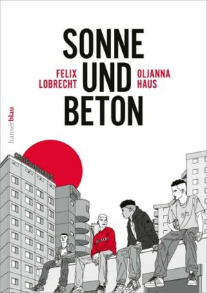 Sonne und Beton – Die Graphic Novel