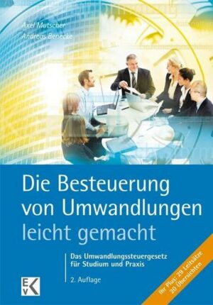 Die Besteuerung von Umwandlungen- leicht gemacht®