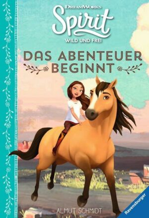 Dreamworks Spirit Wild und Frei: Das Abenteuer beginnt