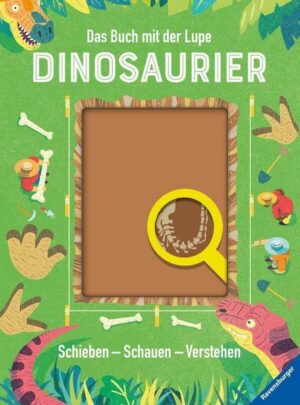 Das Buch mit der Lupe: Dinosaurier