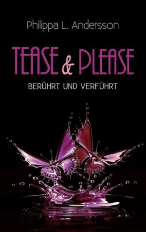 Tease & Please – berührt und verführt