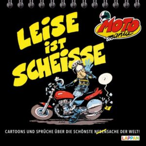 MOTOmania 'Leise ist scheiße!'
