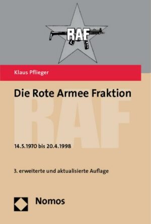 Die Rote Armee Fraktion - RAF -