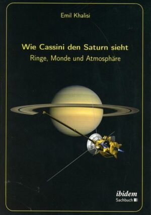 Wie Cassini den Saturn sieht