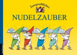 Zwergenstübchen Nudelzauber