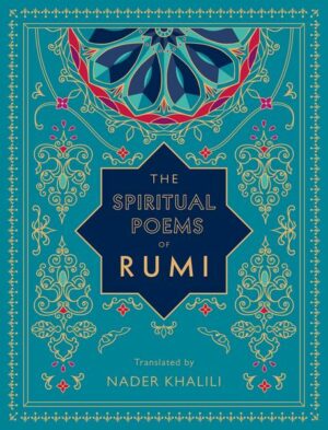 The Spiritual Poems of Rumi