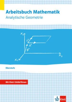 Arbeitsbuch Mathematik Oberstufe Analytische Geometrie