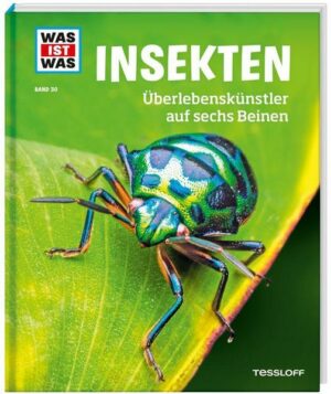 WAS IST WAS Band 30 Insekten. Überlebenskünstler auf sechs Beinen