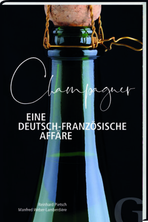 Champagner – Eine deutsch-französische Affäre