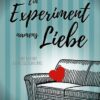 Ein Experiment namens Liebe