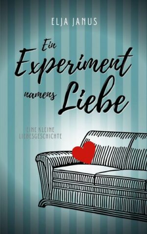 Ein Experiment namens Liebe