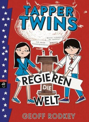 Regieren die Welt / Tapper Twins Bd. 3