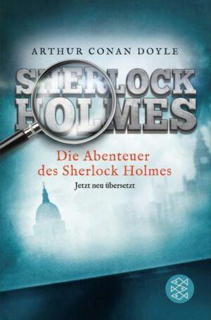 Die Abenteuer des Sherlock Holmes / Sherlock Holmes Neuübersetzung Bd.3