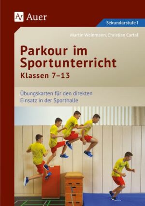 Parkour im Sportunterricht Klassen 7-13