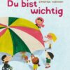 Du bist wichtig