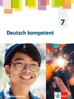 Deutsch kompetent 7. Ausgabe Nordrhein-Westfalen Gymnasium (G9)