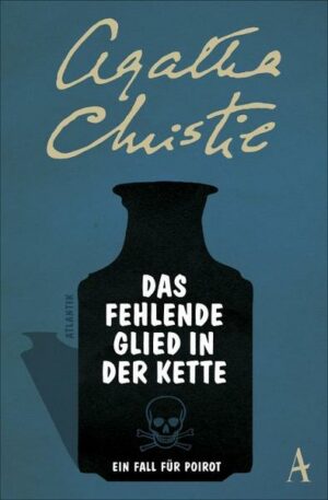 Das fehlende Glied in der Kette / Ein Fall für Hercule Poirot Bd.1