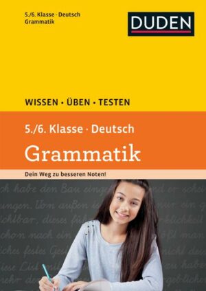 Wissen – Üben – Testen: Deutsch – Grammatik 5./6. Klasse