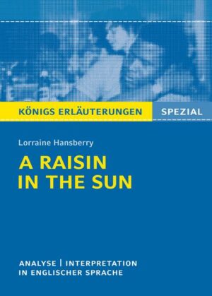 A Raisin in the Sun von Lorraine Hansberry