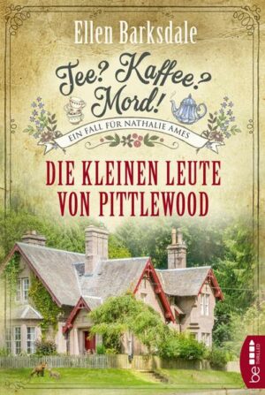 Tee? Kaffee? Mord! - Die kleinen Leute von Pittlewood