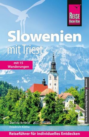 Reise Know-How Reiseführer Slowenien mit Triest - mit 15 Wanderungen -