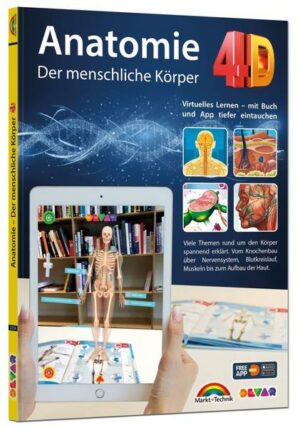 Anatomie 4D - der menschliche Körper mit APP zum virtuellen Rundgang