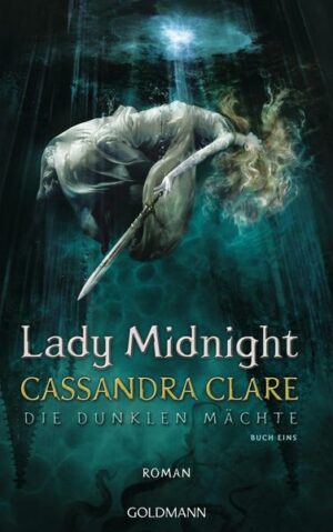 Lady Midnight / Die Dunklen Mächte Bd.1