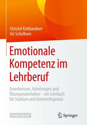 Emotionale Kompetenz im Lehrberuf