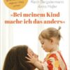 »Bei meinem Kind mache ich das anders«