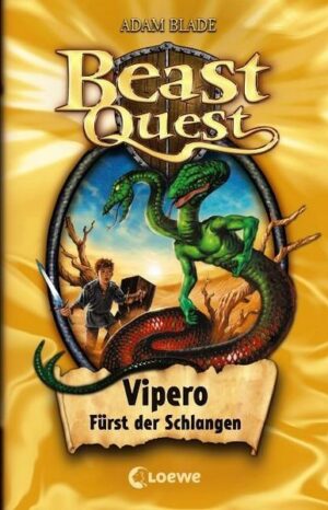 Vipero Fürst der Schlangen / Beast Quest Bd.10