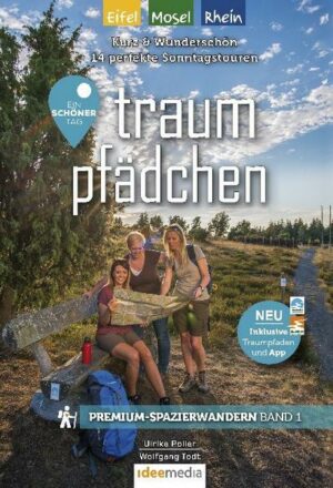 Traumpfädchen mit Traumpfaden – Ein schöner Tag Rhein/Mosel/Eifel